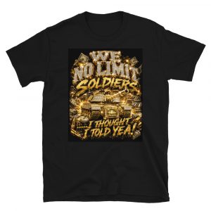 "WE NO LIMIT SOLDIERS" Short-Sleeve Unisex T-Shirt